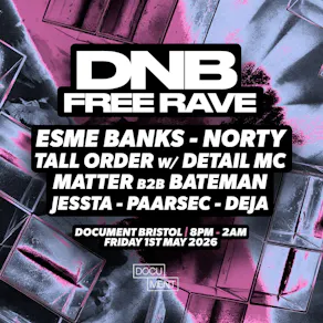 Document Presents: DNB Free Rave