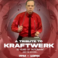 Kraftwerk 50th - KRAFTWERK INVENTED TECHNO-POP at The Basement Leicester