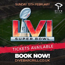Super Bowl LVI Tickets | Dive Bar And Grill Manchester  | Sun 13th February 2022 Lineup