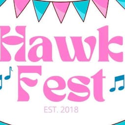 Hawkfest 2023 Tickets | King George V Playing Fields Hawkhurst  | Fri 11th August 2023 Lineup