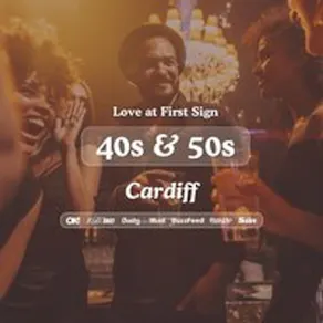 50+ Singles Night at S&L Cardiff|Love at First Sign