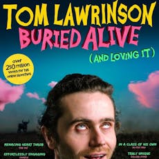 Tom Lawrinson: Buried Alive! (And loving it) WIP at Caroline Of Brunswick