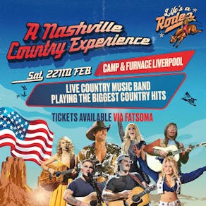 Life's A Rodeo Presents: A Nashville Country Music Experience