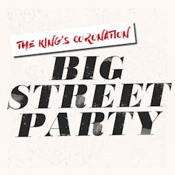 Kings Coronation Big Street Party Tickets | Darwen Market Square Darwen  | Mon 8th May 2023 Lineup