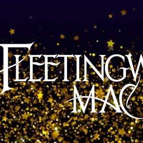 Fleetingwood Mac Reunion Show/ MK11 Milton Keynes / 6th December