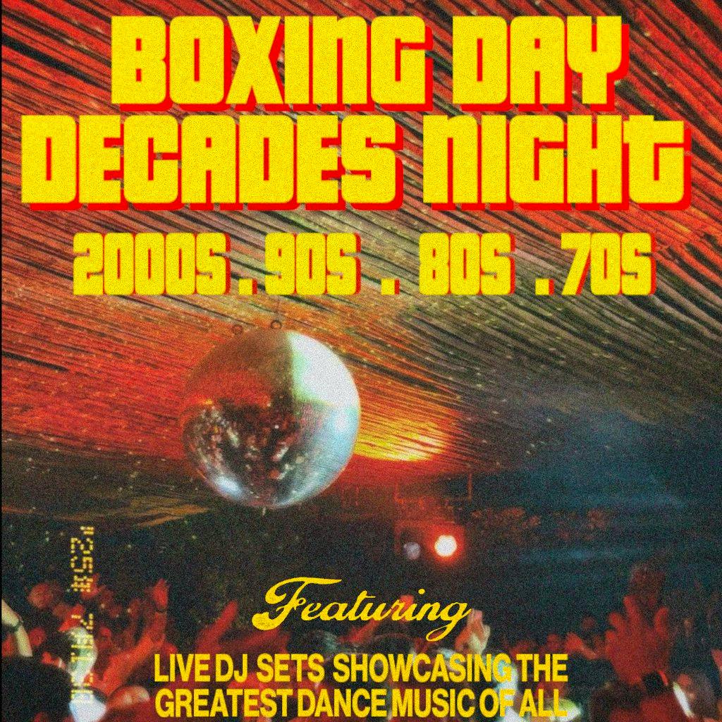 Boxing Day Decades Night: 70s, 80s, 90s, 2000s at The Emporium
