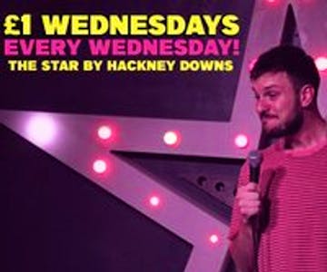 £1 Wednesdays @ Hackney Downs Comedy Club