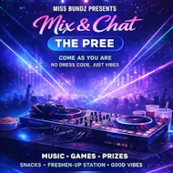 Miss Bundz Mix & Chat: The Pree at PILGRIM