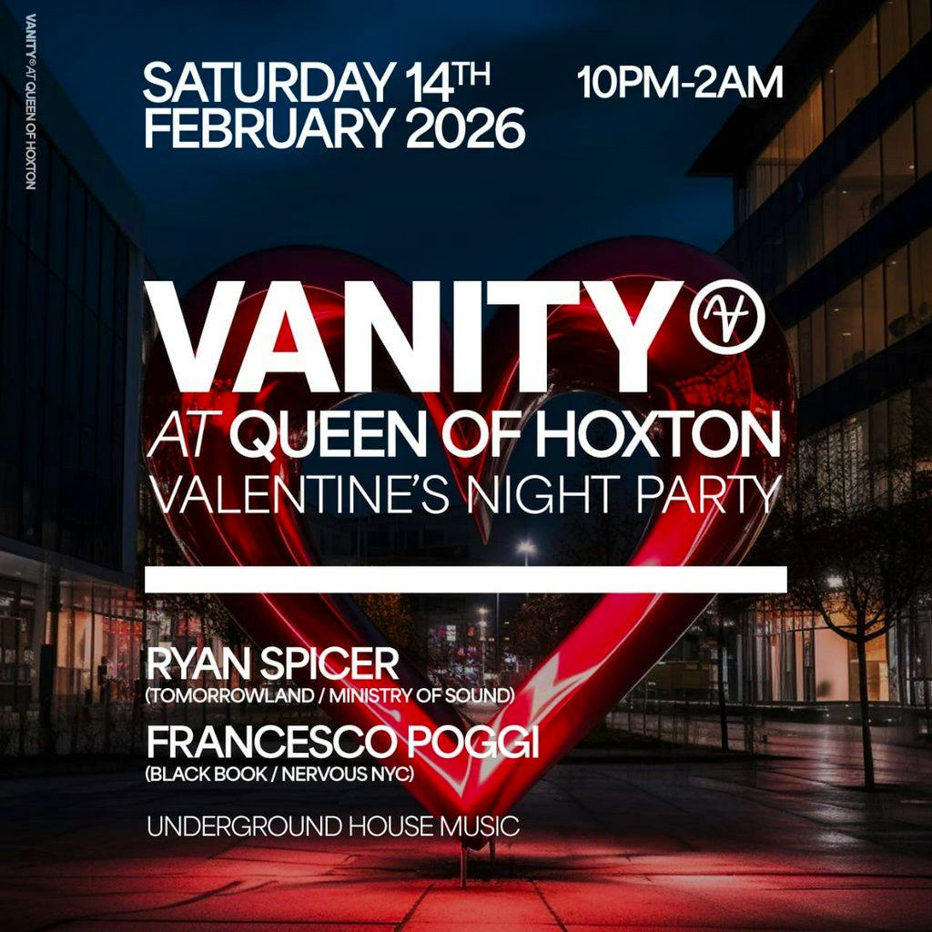 VANITY Valentine's Night at Queen Of Hoxton