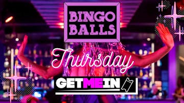 Bingo Balls Thursday // Massive Ball-Pit // Bingo Balls Manchester // Get Me In!