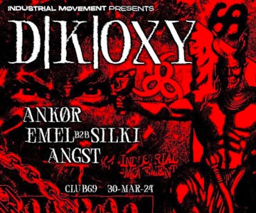 Industrial movement presents : D|K|OXY