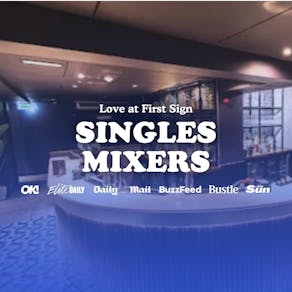 35+ Single's Mixer Event with Love at First Sign