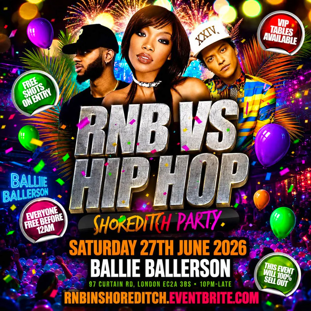 RNB VS HIP HOP - Shoreditch Party - Everyone Free Before 12AM at Ballie Ballerson