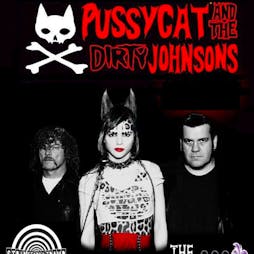 Pussycat and the Dirty Johnsons+Strip Search Tramp+The Boo Tikis Tickets | Duffy's Bar Leicester  | Sat 11th May 2024 Lineup