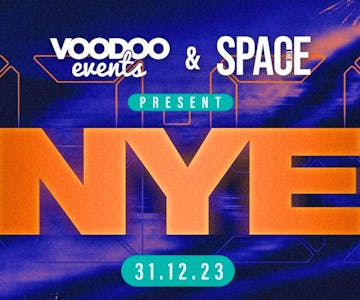 Voodoo Events & Space Presents NYE @ Space 31st December