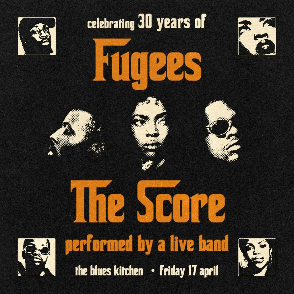 Celebrating Fugees: 30 Years of 'The Score' at The Blues Kitchen Brixton