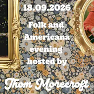 Folk and Americana Night Hosted By Thom Morecroft at 81 Renshaw