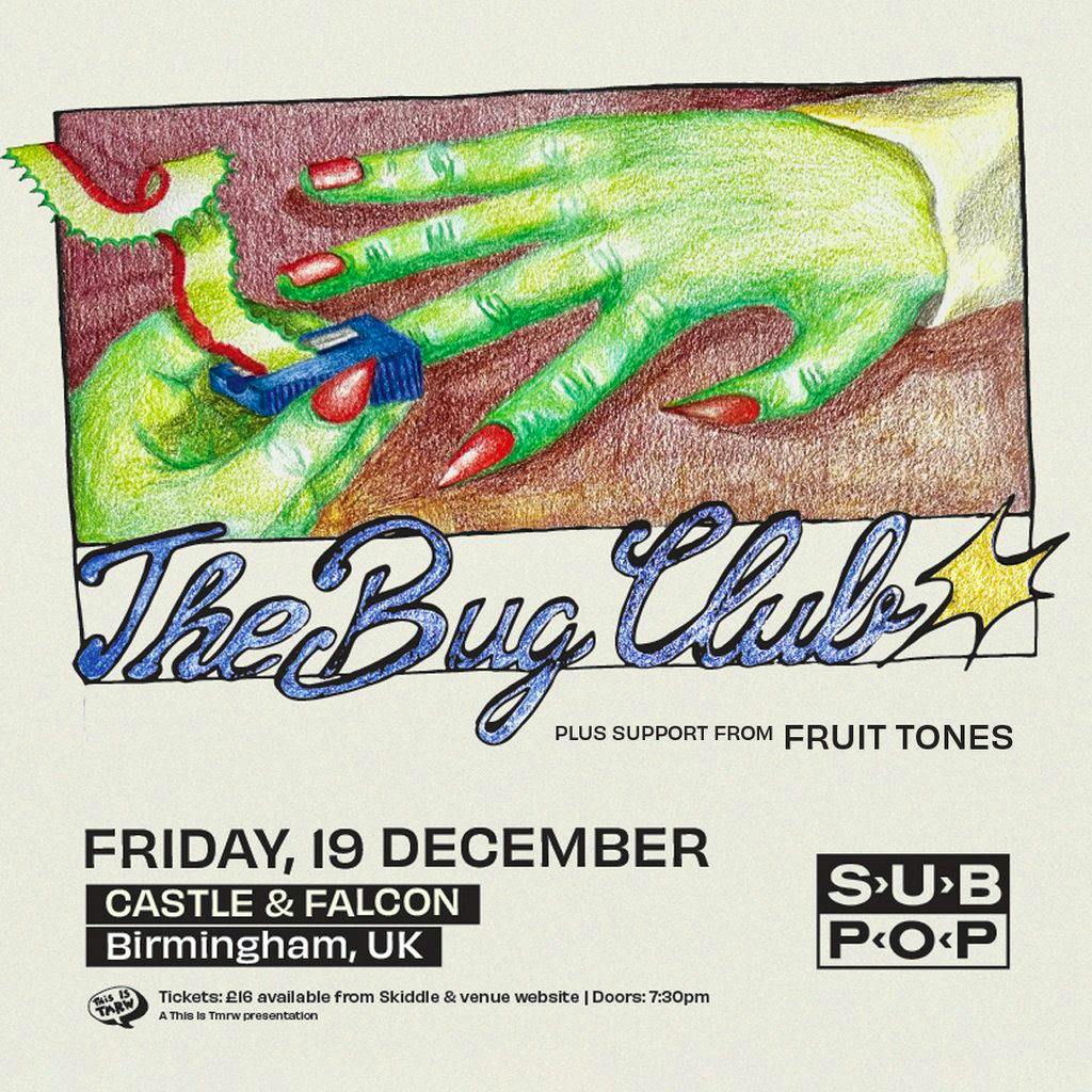 The Bug Club + Fruit Tones at The Castle And Falcon