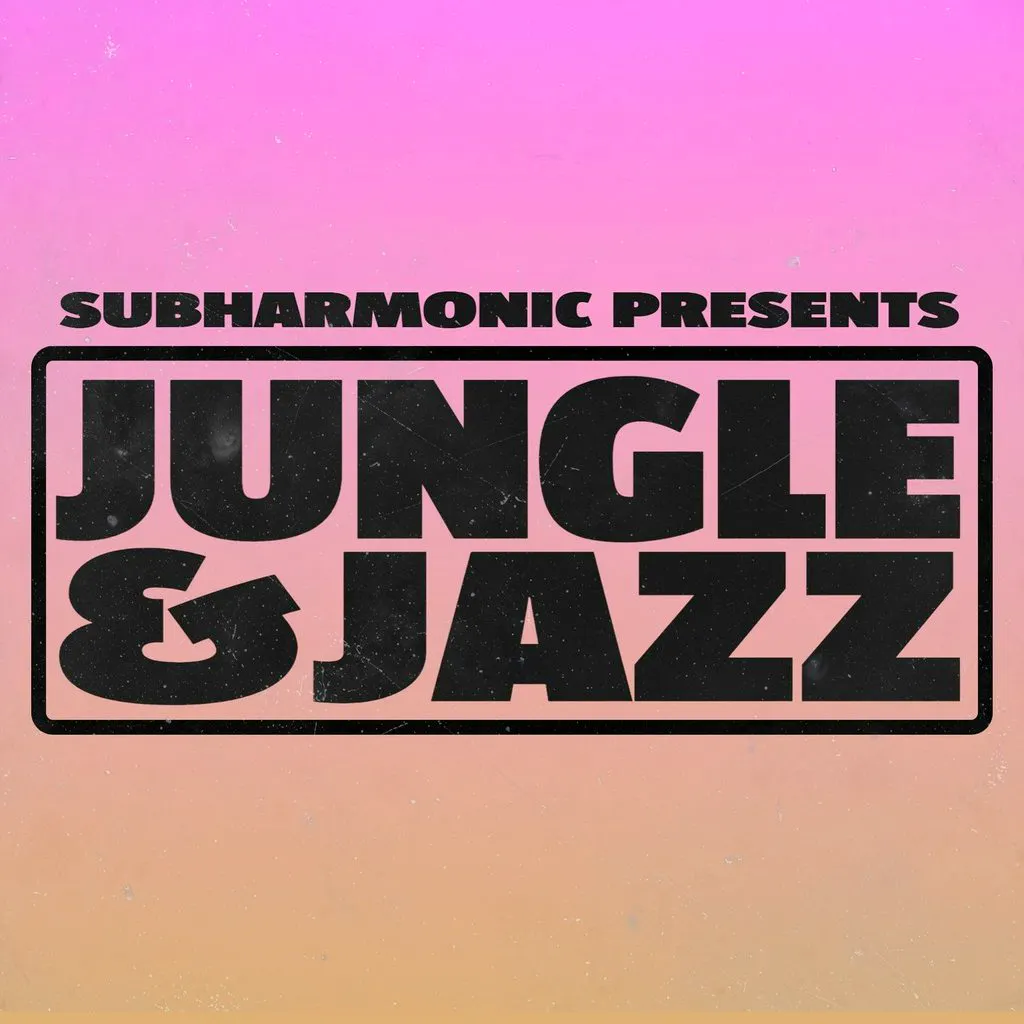 SubHarmonic: Jungle & Jazz at Stage And Radio
