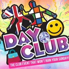 'Day Club' - The Saturday Day Time Party!