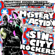 Prehistoric Sounds: Mystery Action + Sin City Rockers at Billy Bootleggers