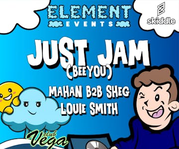 Element presents: Just Jam 