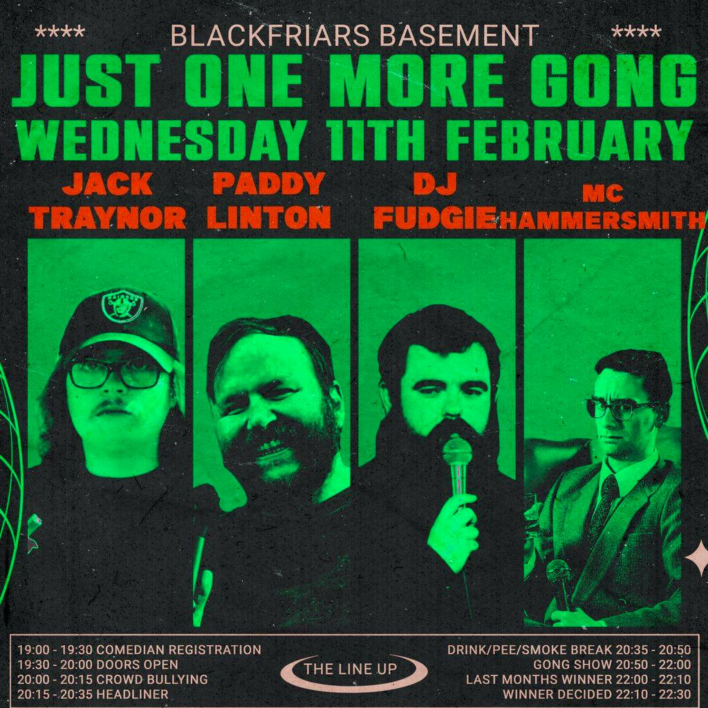 Just One More Gong VIII at Blackfriars Basement