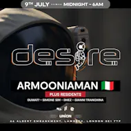 DESIRE - Weekly Thursday After Party - ARMOONIAMAN at Union Club Vauxhall