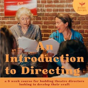 An Introduction to Directing - 6 week course