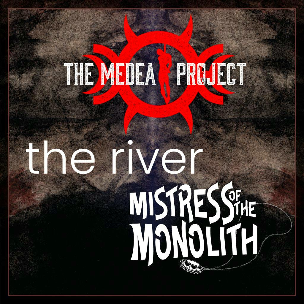 The Medea Project with The River and Mistress of the Monolith at Fox And Newt