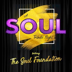 A Soul Tribute Night featuring The Soul Foundation Tickets | The Ferry Glasgow  | Sat 6th July 2024 Lineup