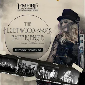 The Fleetwood Mack Experience. Live at Empire Rochdale