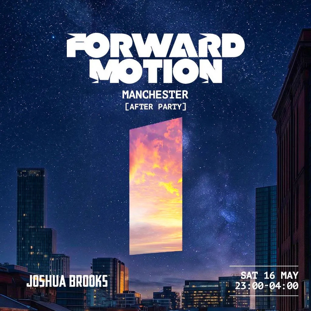 Forward Motion Manchester After Party at Joshua Brooks