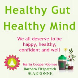 Healthy Gut, Healthy Mind Tickets | Lu Ma Cafe London  | Tue 17th September 2019 Lineup
