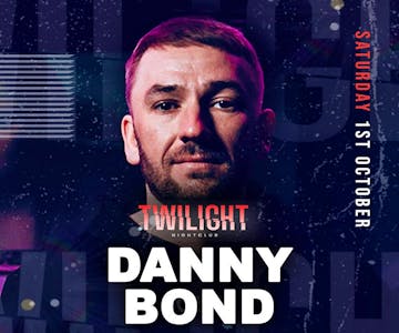 Twilight Presents DANNY BOND