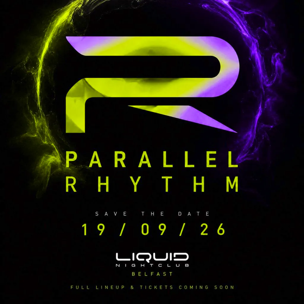 Parallel Rhythm presents: Rhythm of the night at Liquid Belfast