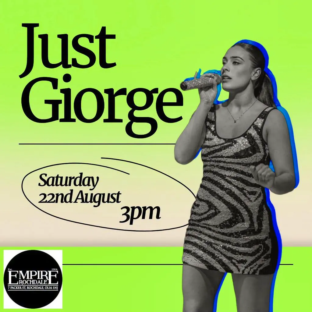 Just Giorge - live at Empire Rochdale at Empire Rochdale