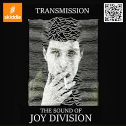 Transmission the sound of JOY DIVISION Tickets | 45Live Kidderminster  | Fri 17th May 2024 Lineup