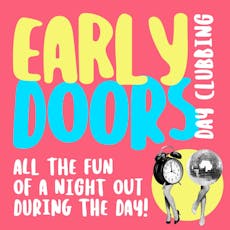 Early Doors - Day Disco at Old Fire Station