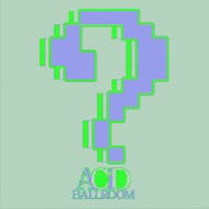 Acid Ballroom Presents: Aloka at Beaverwork