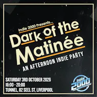 00s Indie Afternoon Party - Dark Of The Matinée (Liverpool) at Heebie Jeebies