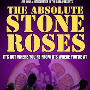 The Absolute Stone Roses