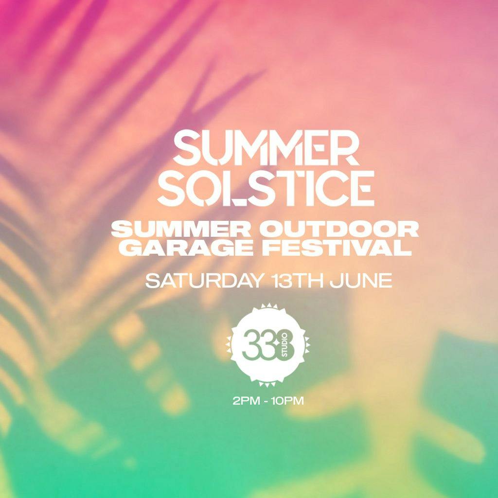 Summer Outdoor Garage Festival - Studio 338 London at Studio 338   London