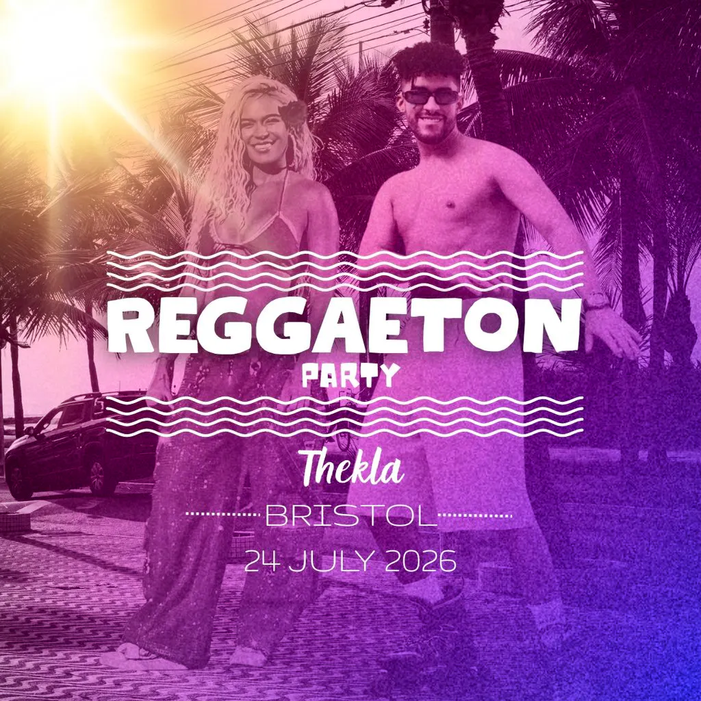Reggaeton Party (Bristol) July 2026 at Thekla