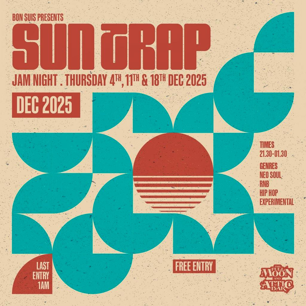 Bon Suis Presents: Suntrap Jam Night at The Full Moon And Attic Bar