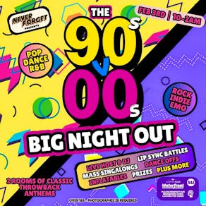 90s v 00s BIG NIGHT OUT - Norwich