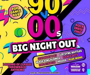 90s v 00s BIG NIGHT OUT - Norwich