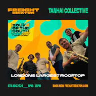 Tanhai Collective - Freight Brixton presents: Soul of the South at Freight Brixton