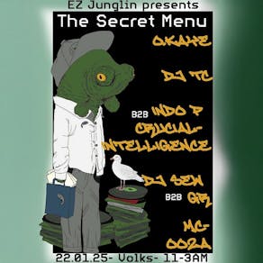 EZ Junglin presents: The Secret Menu