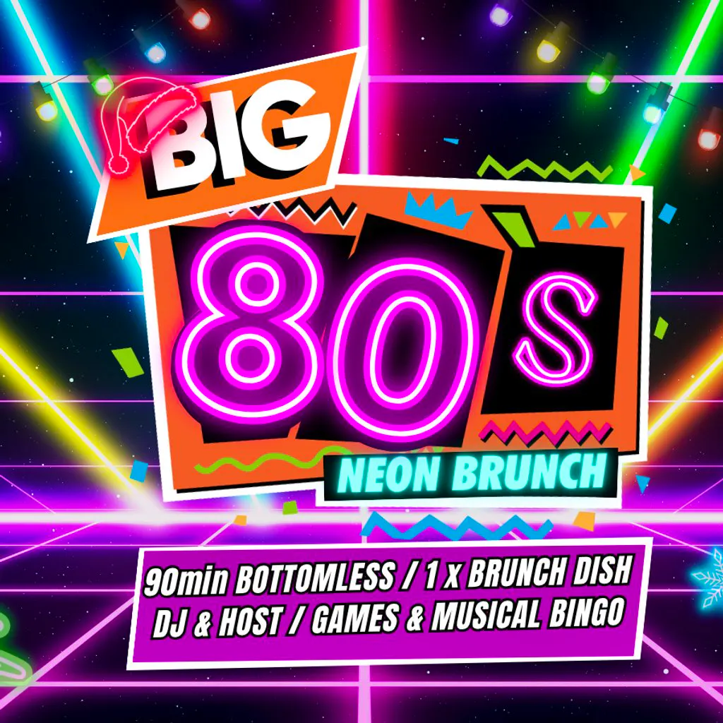 Big 80s Neon Bottomless Brunch at Big Belly Bar And Comedy Club Southbank